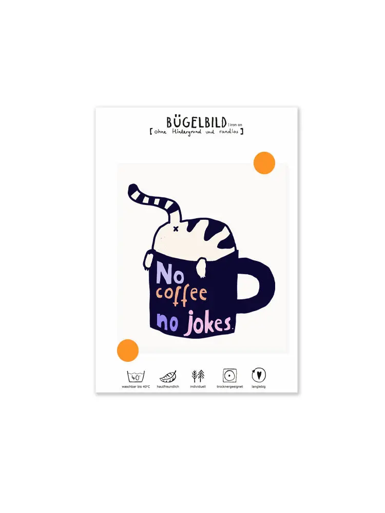Bügelbild Randlos "No Coffee No Jokes" 1