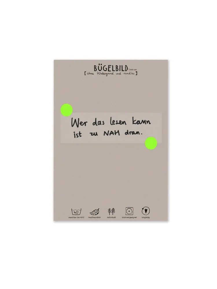 Bügelbild Randlos "Zu Nah Dran" 1