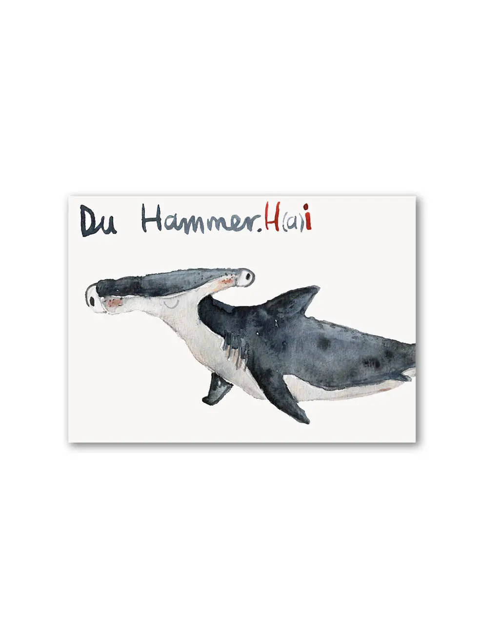 Postkarte "Du Hammerhai" 1